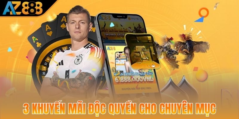 3 khuyến mãi độc quyền cho chuyên mục