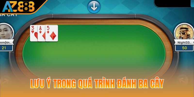 Lưu ý trong quá trình đánh ba cây